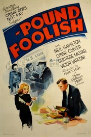 Pound Foolish из фильмографии Барбара Бедфорд в главной роли.