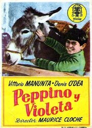 Peppino e Violetta из фильмографии Энтони Хейвлок-Аллан в главной роли.