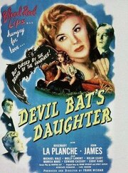 Devil Bat's Daughter из фильмографии Фрэнк Фарр в главной роли.