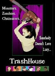 TrashHouse из фильмографии Саманта Беар в главной роли.