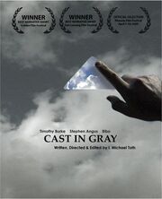 Cast in Gray - лучший фильм в фильмографии Кристофер Гентри