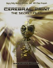 Cerebral Print: The Secret Files из фильмографии Джед Роуэн в главной роли.