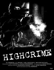 Highcrime из фильмографии П.Дж. Браун в главной роли.