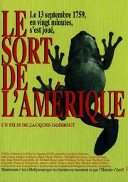 Le sort de l'Amérique из фильмографии Жан-Пьерр Лашапель в главной роли.