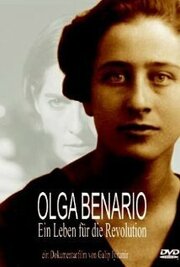 Olga Benario - Ein Leben für die Revolution - лучший фильм в фильмографии Phirefones