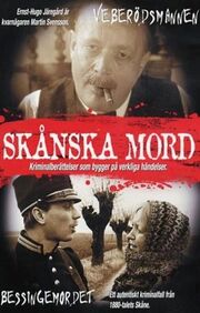 Skånska mord - Veberödsmannen из фильмографии Kim Sulocki в главной роли.