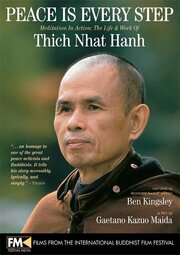 Peace Is Every Step: Meditation in Action: The Life and Work of Thich Nhat Hanh - лучший фильм в фильмографии Гаэтано Кацуо Майда