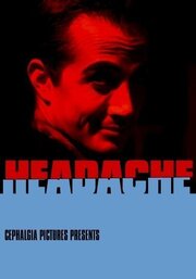 Headache из фильмографии Мика Уинклер в главной роли.