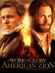 The Work and the Glory II: American Zion из фильмографии Сара Бастиан в главной роли.