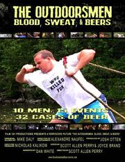 The Outdoorsmen: Blood, Sweat & Beers - лучший фильм в фильмографии Дэн Уайт