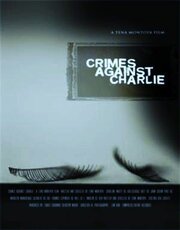 Crimes Against Charlie из фильмографии Манушка Гуеррир в главной роли.