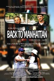 Back to Manhattan из фильмографии Michael MacKewice в главной роли.