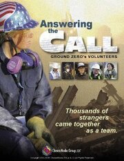 Answering the Call: Ground Zero's Volunteers из фильмографии Селия Стрэттон в главной роли.