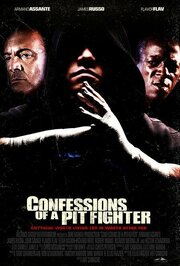 Confessions of a Pit Fighter - лучший фильм в фильмографии Steve Watson