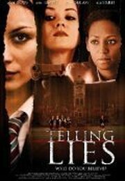 Telling Lies - лучший фильм в фильмографии Клер Луиз Амиас