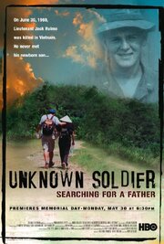 Unknown Soldier: Searching for a Father из фильмографии Бо Уэбб в главной роли.