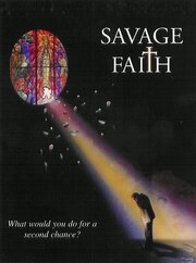 Savage Faith - лучший фильм в фильмографии Gregory Purnhagen