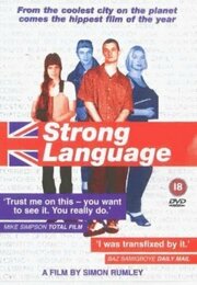 Strong Language - лучший фильм в фильмографии Paul Tonkinson