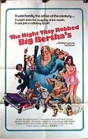 The Night They Robbed Big Bertha's из фильмографии Louis Burdi в главной роли.