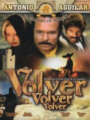 Volver, volver, volver из фильмографии Хесус Гомес в главной роли.