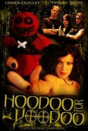 Hoodoo for Voodoo - лучший фильм в фильмографии Мелисса Клейн