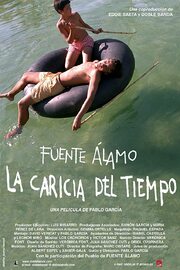 Fuente Álamo, la caricia del tiempo - лучший фильм в фильмографии Пабло Гарсия