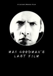 Max Goodman's Last Film - лучший фильм в фильмографии Бернд Шаарман