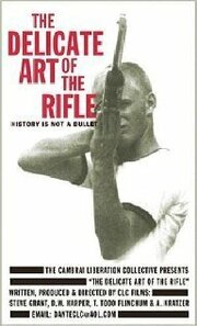 The Delicate Art of the Rifle - лучший фильм в фильмографии Марк Джэнцен