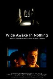 Wide Awake in Nothing - лучший фильм в фильмографии Марианн Паркер