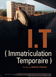 I.T. - Immatriculation temporaire из фильмографии Питер Чаппель в главной роли.