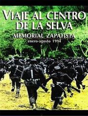 Viaje al centro de la selva (Memorial Zapatista) - лучший фильм в фильмографии Карлос Круз