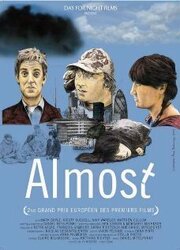 Almost - лучший фильм в фильмографии Nicolas Desaintquentin