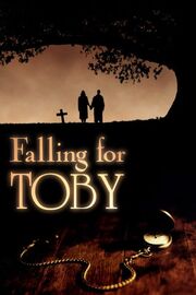 Falling for Toby - лучший фильм в фильмографии Милтон Хэйнс