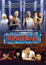 Ringeraja - лучший фильм в фильмографии Svetlana Milosavljevic