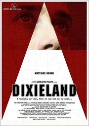 Dixieland - лучший фильм в фильмографии Дидье Де Джиорджи