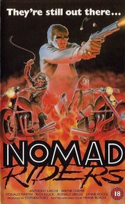 Nomad Riders - лучший фильм в фильмографии Lynne Yeaman