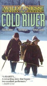 Cold River - лучший фильм в фильмографии Пэт Петерсен