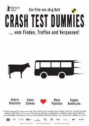 Crash Test Dummies из фильмографии Бернхард Флайшманн в главной роли.