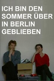 Ich bin den Sommer über in Berlin geblieben из фильмографии Анжелика Леви в главной роли.