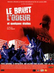 Le bruit, l'odeur et quelques étoiles - лучший фильм в фильмографии Zebda