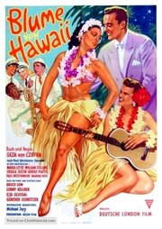 Die Blume von Hawaii из фильмографии Уильям Стеллинг в главной роли.