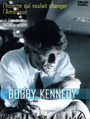 Bob Kennedy: L'homme qui voulait changer l'Amérique - лучший фильм в фильмографии Патрик Жеди