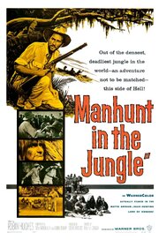 Manhunt in the Jungle - лучший фильм в фильмографии Седрик Френсис