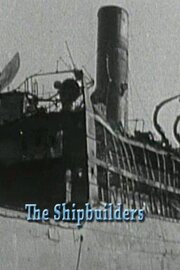 The Shipbuilders - лучший фильм в фильмографии Бертрам Уоллис