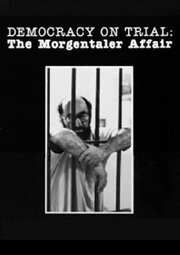 Democracy on Trial: The Morgentaler Affair из фильмографии Джефферсон Льюис в главной роли.