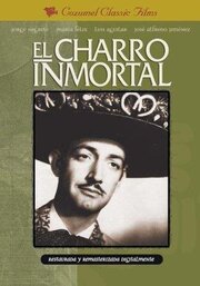 El charro inmortal из фильмографии Дэвид Негрете в главной роли.