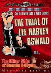 The Trial of Lee Harvey Oswald - лучший фильм в фильмографии Барнетт Шоу