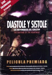 Diástole y sístole: Los movimientos del corazón - лучший фильм в фильмографии Генри Кастилло