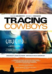 Tracing Cowboys из фильмографии П. Дэвид Миллер в главной роли.