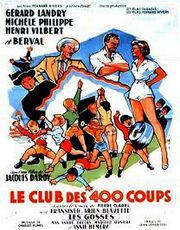 Le club des 400 coups из фильмографии Pierre Clarel в главной роли.